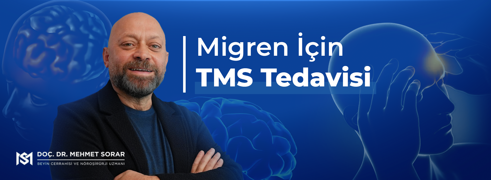 Doç. Dr. Mehmet Sorar: Migren için TMS tedavisi
